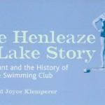 The Henleaze Lake Story: An Account and History of Henleaze Swimming Club Derek F. Klemperer and Joyce F. Klemperer